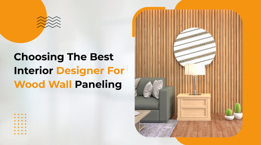 Choosing The Best Interior Designer For Wood Wall Paneling