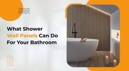 What Shower Wall Panels Can Do For Your Bathroom